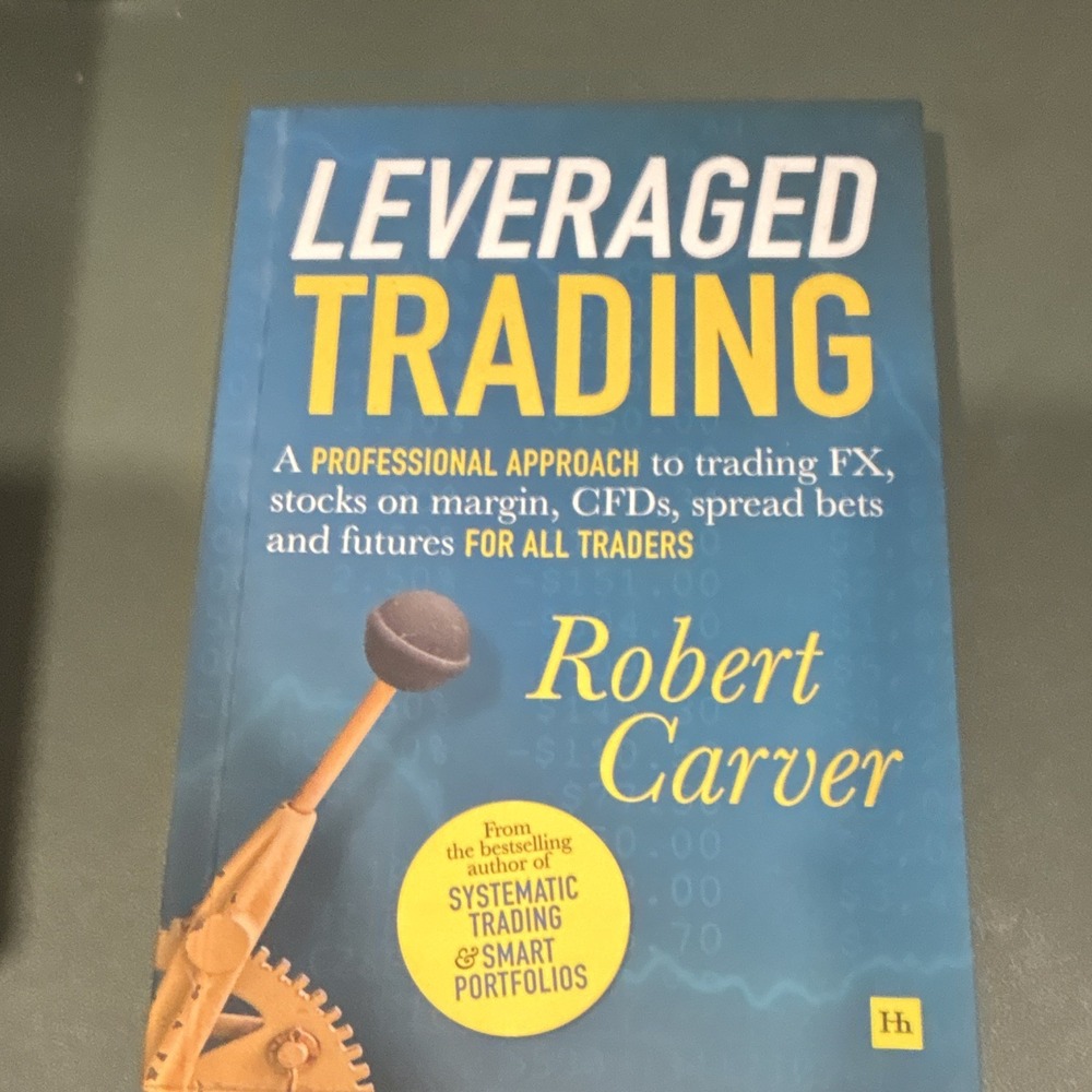Leveraged Trading Robert Carver Paperback Harriman House Trading Textbook